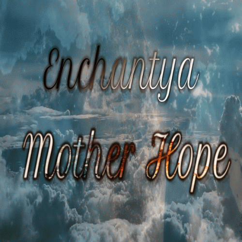 Enchantya : Mother Hope